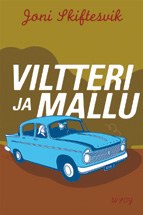 Kuva: Viltteri ja Mallu -teoksen kansi.