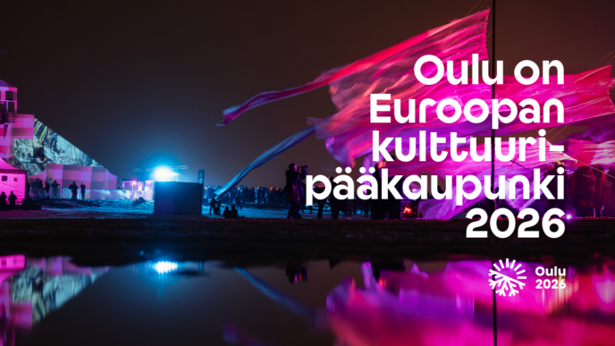 Oulu on Euroopan kulttuuripääkaupunki 2026.